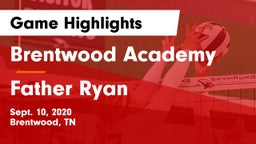 Brentwood Academy  vs Father Ryan  Game Highlights - Sept. 10, 2020