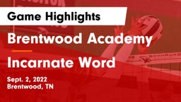 Brentwood Academy  vs Incarnate Word Game Highlights - Sept. 2, 2022