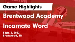 Brentwood Academy  vs Incarnate Word Game Highlights - Sept. 3, 2022