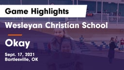 Wesleyan Christian School vs Okay  Game Highlights - Sept. 17, 2021