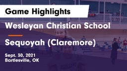 Wesleyan Christian School vs Sequoyah (Claremore)  Game Highlights - Sept. 30, 2021
