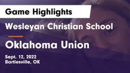 Wesleyan Christian School vs Oklahoma Union  Game Highlights - Sept. 12, 2022