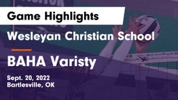 Wesleyan Christian School vs BAHA Varisty Game Highlights - Sept. 20, 2022