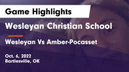 Wesleyan Christian School vs Wesleyan Vs Amber-Pocasset Game Highlights - Oct. 6, 2022