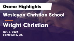 Wesleyan Christian School vs Wright Christian  Game Highlights - Oct. 3, 2022