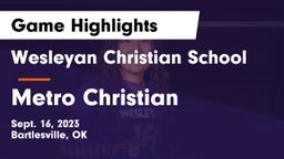Wesleyan Christian School vs Metro Christian  Game Highlights - Sept. 16, 2023