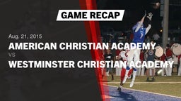 Recap: American Christian Academy  vs. Westminster Christian Academy 2015