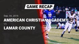 Recap: American Christian Academy  vs. Lamar County  2015
