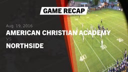 Recap: American Christian Academy  vs. Northside  2016