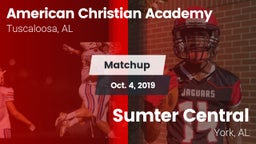 Matchup: American Christian vs. Sumter Central  2019