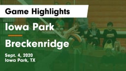 Iowa Park  vs Breckenridge  Game Highlights - Sept. 4, 2020