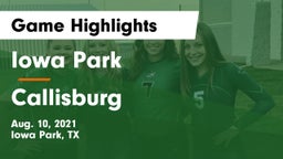 Iowa Park  vs Callisburg  Game Highlights - Aug. 10, 2021