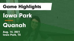 Iowa Park  vs Quanah  Game Highlights - Aug. 14, 2021