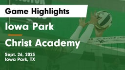 Iowa Park  vs Christ Academy Game Highlights - Sept. 26, 2023