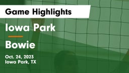 Iowa Park  vs Bowie  Game Highlights - Oct. 24, 2023