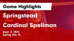 Springstead  vs Cardinal Spellman  Game Highlights - Sept. 2, 2022