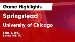 Springstead  vs University of Chicago  Game Highlights - Sept. 3, 2022