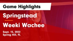 Springstead  vs Weeki Wachee  Game Highlights - Sept. 15, 2022