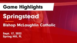 Springstead  vs Bishop McLaughlin Catholic  Game Highlights - Sept. 17, 2022