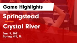 Springstead  vs Crystal River  Game Highlights - Jan. 5, 2021