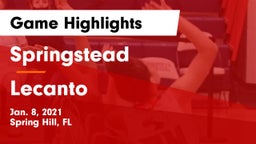Springstead  vs Lecanto  Game Highlights - Jan. 8, 2021