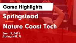 Springstead  vs Nature Coast Tech  Game Highlights - Jan. 12, 2021