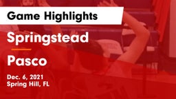 Springstead  vs Pasco  Game Highlights - Dec. 6, 2021