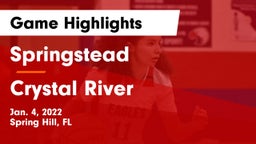 Springstead  vs Crystal River  Game Highlights - Jan. 4, 2022