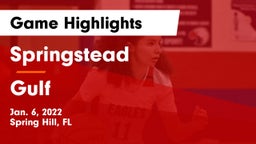 Springstead  vs Gulf  Game Highlights - Jan. 6, 2022