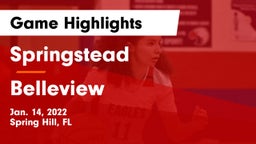 Springstead  vs Belleview  Game Highlights - Jan. 14, 2022