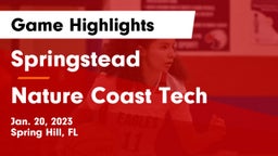 Springstead  vs Nature Coast Tech  Game Highlights - Jan. 20, 2023
