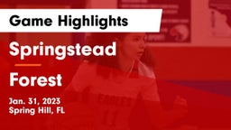 Springstead  vs Forest  Game Highlights - Jan. 31, 2023