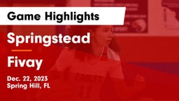 Springstead  vs Fivay   Game Highlights - Dec. 22, 2023