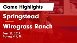 Springstead  vs Wiregrass Ranch   Game Highlights - Jan. 22, 2024