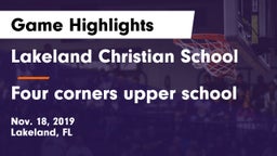 Lakeland Christian School vs Four corners upper school Game Highlights - Nov. 18, 2019