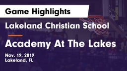 Lakeland Christian School vs Academy At The Lakes Game Highlights - Nov. 19, 2019