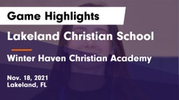 Lakeland Christian School vs Winter Haven Christian Academy Game Highlights - Nov. 18, 2021