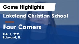 Lakeland Christian School vs Four Corners  Game Highlights - Feb. 2, 2022