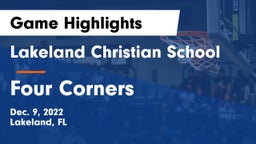 Lakeland Christian School vs Four Corners  Game Highlights - Dec. 9, 2022