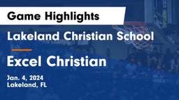 Lakeland Christian School vs Excel Christian Game Highlights - Jan. 4, 2024