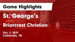 St. George's  vs Briarcrest Christian  Game Highlights - Oct. 3, 2019