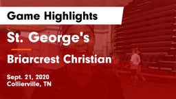 St. George's  vs Briarcrest Christian  Game Highlights - Sept. 21, 2020