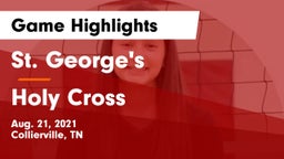 St. George's  vs Holy Cross Game Highlights - Aug. 21, 2021