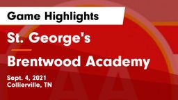 St. George's  vs Brentwood Academy  Game Highlights - Sept. 4, 2021