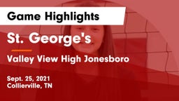 St. George's  vs Valley View High Jonesboro Game Highlights - Sept. 25, 2021