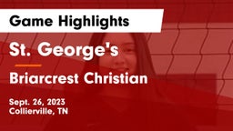 St. George's  vs Briarcrest Christian  Game Highlights - Sept. 26, 2023