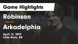 Robinson  vs Arkadelphia Game Highlights - April 12, 2022