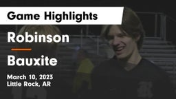 Robinson  vs Bauxite  Game Highlights - March 10, 2023