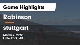 Robinson  vs stuttgart  Game Highlights - March 7, 2022