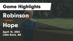 Robinson  vs Hope  Game Highlights - April 15, 2022